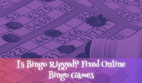 Is Online Bingo Rigged – Understand How Bingo .